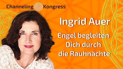 Ingrid Auer - ENGEL begleiten Dich durch die RAUHNÄCHTE