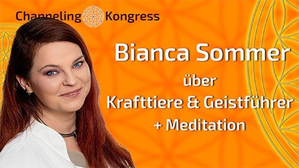 Krafttiere & Geistführer + Meidtation - Bianca Sommer