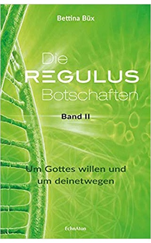 Regulus Botschaften Band 2 - Bettina Büx