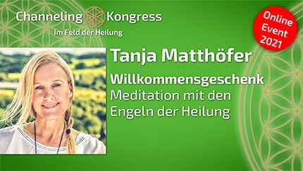 Meditation mit den Engeln der Heilung - Tanja Matthöfer