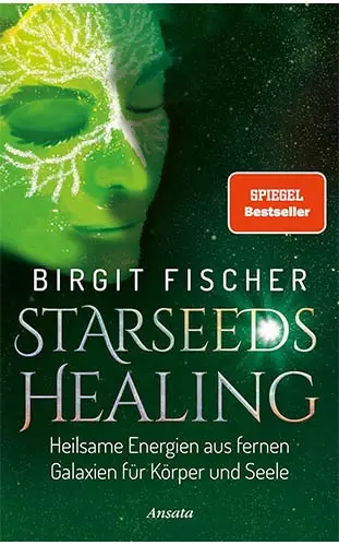 Fischer_Birgit_Buch-02_Starseeds_Healing Kopie