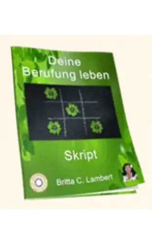 Deine Berufung erkennen & leben Der Fernkurs bequem von zu Hause