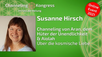 Kosmische Liebe - Susanne Hirsch channelt Aran, den Hüter der Unendlichkeit & Aiolah
