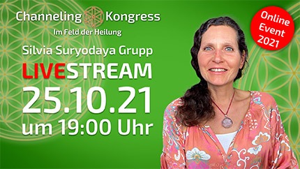 Silvia Suryodaya Grupp LIVEstream - Channeling-Kongress 2021