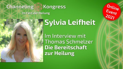 Die Bereitschaft zur Heilung - Sylvia Leifheit im Interview