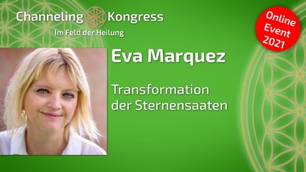 Transformation der Sternensaaten - Eva Marquez