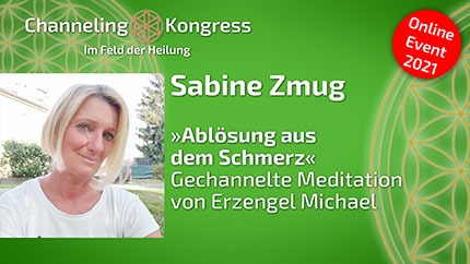 Ablösung von dem Schmerz - Gechannelte Meditation mit Erzengel Michael - Sabine Zmug