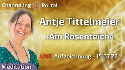 »Am Rosenteich« - LIVESTREAM mit Antje Tittelmeier - 15.07.22 Aufzeichnung