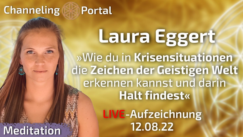 LIVESTREAM Meditation mit Laura Eggert 12.08.22 - Aufzeichnung