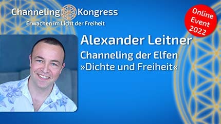 Dichte und Freiheit - Channeling der Elfen - Alexander Leitner