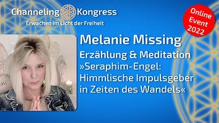 Seraphim-Engel: Himmlische Impulsgeber in Zeiten des Wandels - Meditation von Melanie Missing