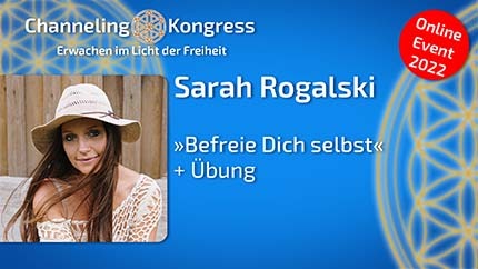 Befreie Dich selbst + Übung - Sarah Rogalski