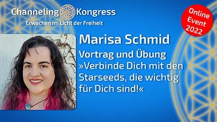 Verbinde Dich mit den Starseeds, die wichtig für Dich sind! - Vortrag & Übung - Marisa Schmid