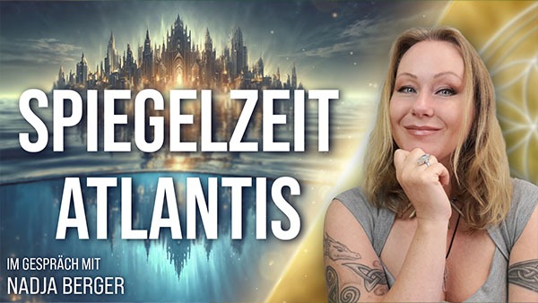 Spiegelzeit Atlantis - Nadja Berger im Gespräch