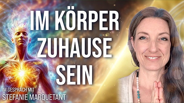 Im Körper zuhause sein - Stefanie Marquetant im Gespräch