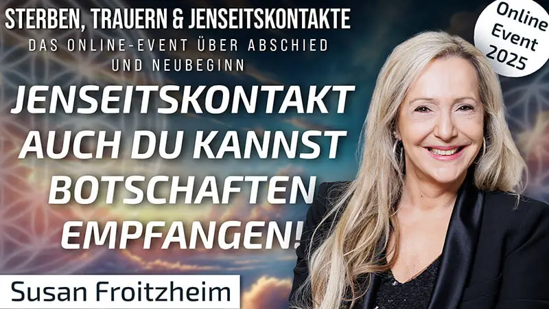 Jenseitskontakt – Auch Du kannst Botschaften empfangen! | Susan Froitzheim