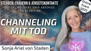 Channeling mit Tod – Sonja Ariel von Staden
