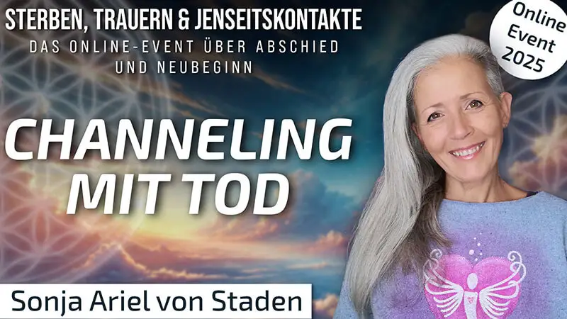 Channeling mit Tod – Sonja Ariel von Staden