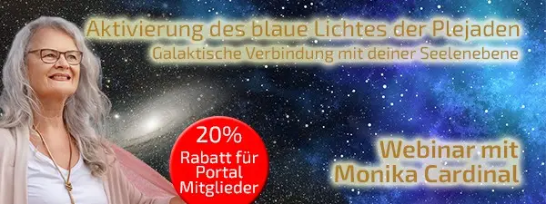 Webinar: Aktivierung Plejadenlicht - Monika Cardinal