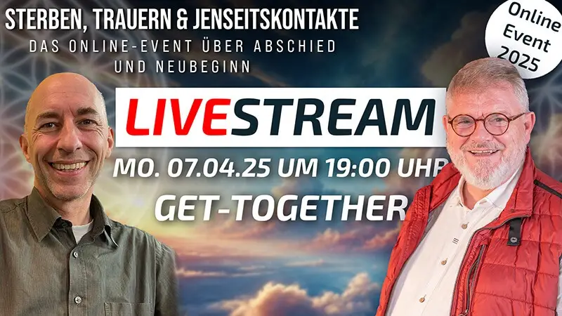 LIVE GET-TOGETHER »Sterben, Trauern & Jenseitskontakte« – 07.04.25